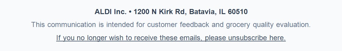ALDI Inc. 1200 N Kirk Rd, Batavia, IL 60510 - Unsubscribe